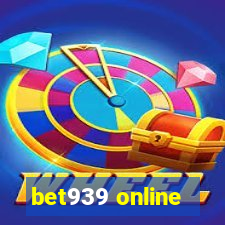 bet939 online